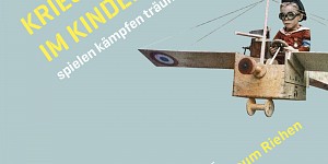 Krieg im Kinderzimmer (Foto: Brigitte Fässler)